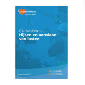 Hijsen en aanslaan van lasten cursusboek