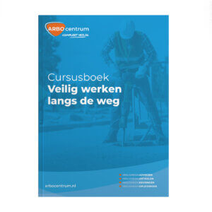 Veilig werken langs de weg cursusboek
