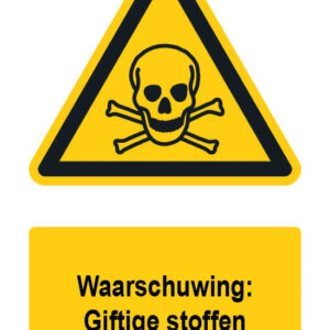 Waarschuwingsbord / sticker giftige stoffen met tekst