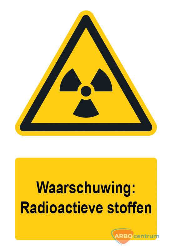 Waarschuwingsbord / sticker radioactieve stoffen met tekst